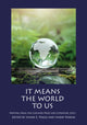 Book cover of: It Means the World to Us. By: Simon E. Poole