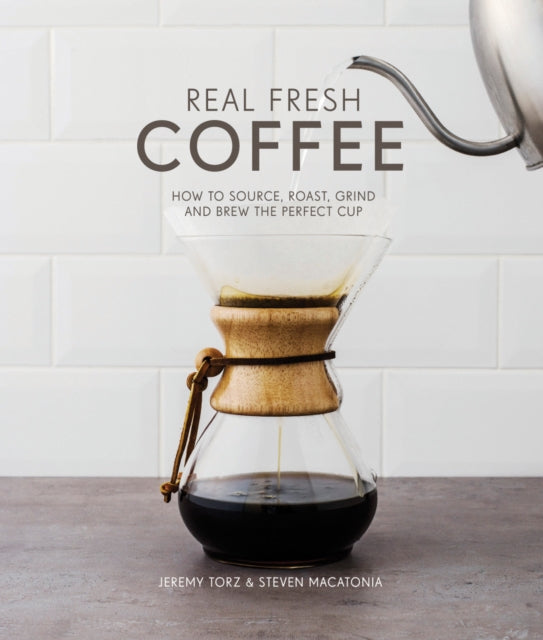 Book cover of: Real Fresh Coffee. By: Jeremy Torz