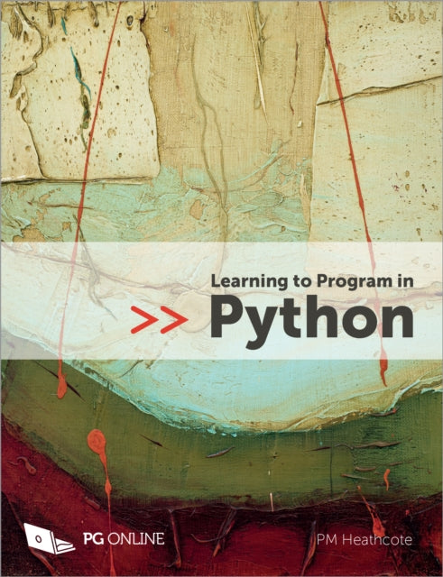 Learning to Program in Python 9781910523117 P.M. Heathcote