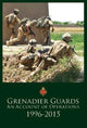 Book cover of: Grenadier Guards, An Account of Operations 1996-2015. By: Alan Ogden
