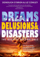 Dreams, Delusions & Disasters, The Book of Misfortunes 9781910533703 Donough OBrien