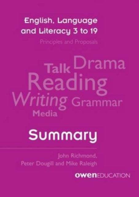 Book cover of: English, Language and Literacy 3 to 19: Principles and Proposals - Summary