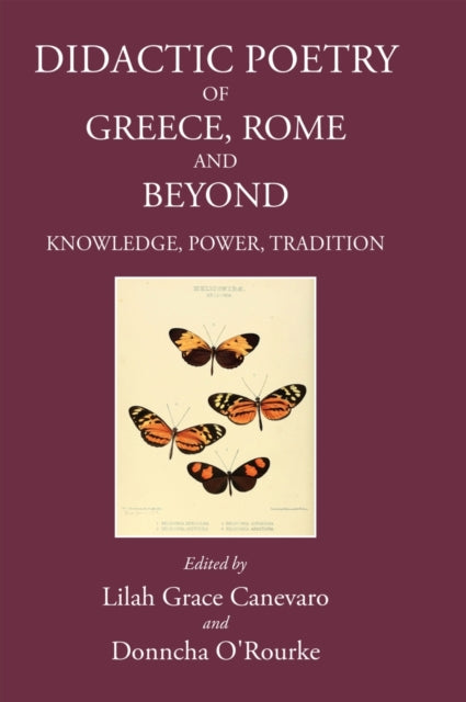 Book cover of: Didactic Poetry of Greece, Rome and Beyond. By: Lilah Grace Canevaro