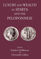Book cover of: Luxury & Wealth in Sparta and the Peloponnese. By: Stephen Hodkinson