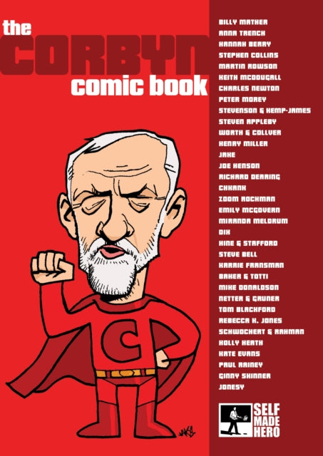 Corbyn Comic Book 9781910593516 Martin Rowson, Steve Bell, Stephen Collins
