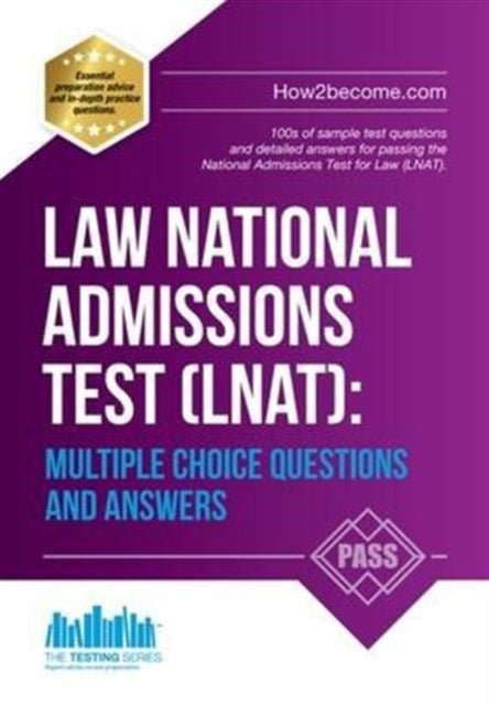 Book cover of: Law National Admissions Test (LNAT): Multiple Choice Questions and Answers. By: . How2become