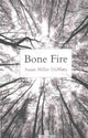 Book cover of: Bone Fire. By: Susan DuMars