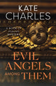 Book cover of: Evil Angels Among Them. By: Kate Charles