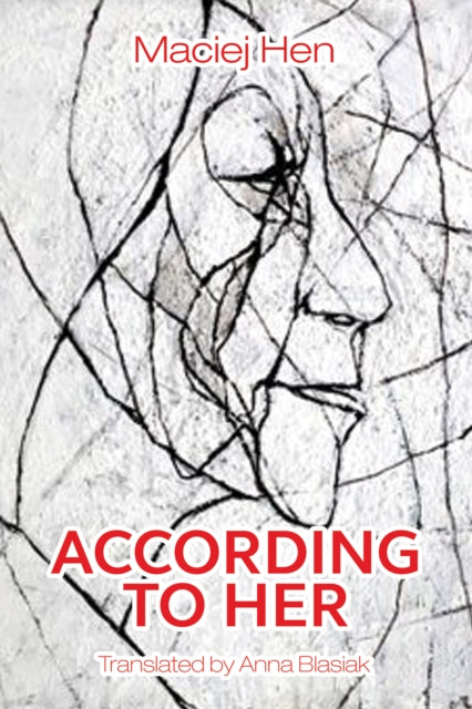 Book cover of: According To Her. By: Maciej Hen