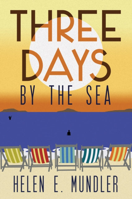 Book cover of: Three Days by the Sea. By: Helen E. Mundler
