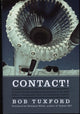 Book cover of: Contact!. By: Bob Tuxford