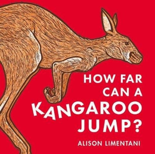 Book cover of: How far can a kangaroo jump?. By: Alison Limentani