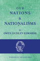 Book cover of: Our Nations and Nationalisms. By: Owen Dudley Edwards