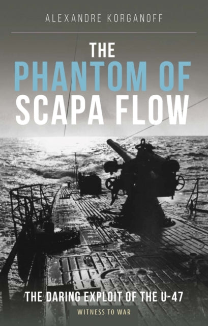 Book cover of: Phantom of Scapa Flow. By: Alexandre Korganoff