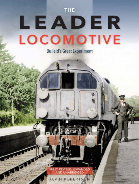 Book cover of: The Leader Locomotive. By: Kevin Robertson