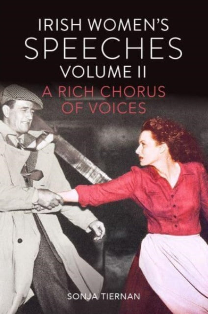 Book cover of: Irish Women's Speeches Volume II. By: Sonja Tiernan
