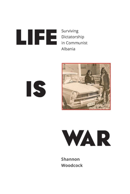 Book cover of: Life is War. By: Shannon Woodcock