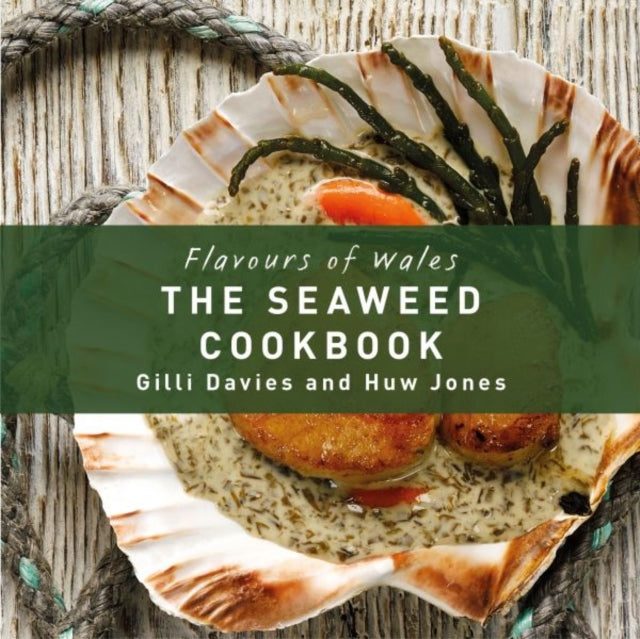 Book cover of: Welsh Seaweed Cook Book. By: Gilli Davies