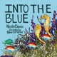 Book cover of: Into the Blue. By: Nicola Davies