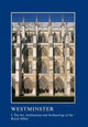 Book cover of: Westminster Part I: The Art, Architecture and Archaeology of the Royal Abbey. By: Warwick Rodwell