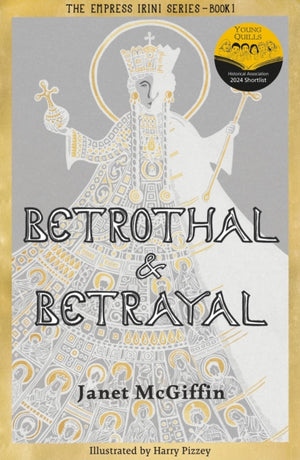 Betrothal and Betrayal, Shortlisted for Historical Association Young Quills Prize 2024