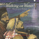 Book cover of: Walking on Water. By: Mary Hoffman