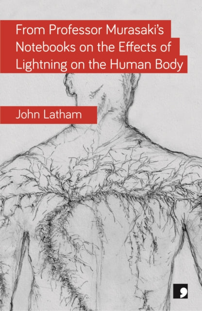 Book cover of: From Professor Murasaki's Notebooks on the Effects of Lightning on the Human Body. By: LATHAM