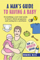 Dad's Guide to Having a Baby