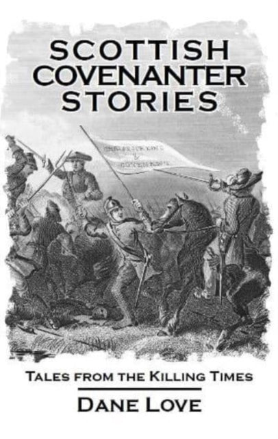 Book cover of: Scottish Covenanter Stories