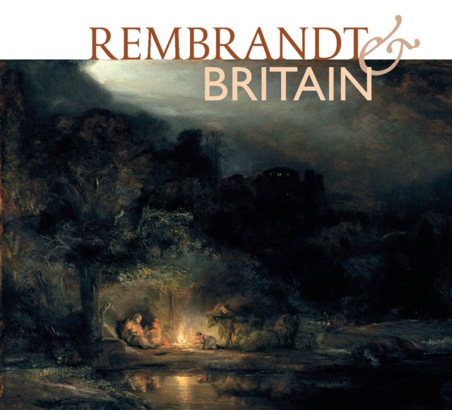Book cover of: Rembrandt & Britain. By: Christian Tico Seifert