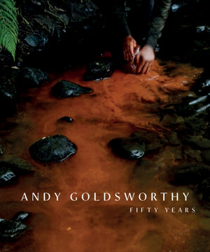 Andy Goldsworthy, Fifty Years
