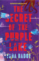Book cover of: Secret of the Purple Lake. By: Gbolahan Adams