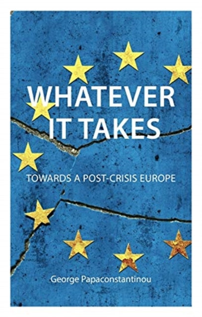 Book cover of: Whatever it Takes. By: George Papaconstantinou
