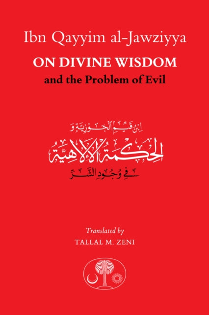 Book cover of: Ibn Qayyim al-Jawziyya on Divine Wisdom and the Problem of Evil