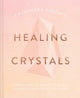 Book cover of: Cassandra Eason's Healing Crystals. By: Cassandra Eason