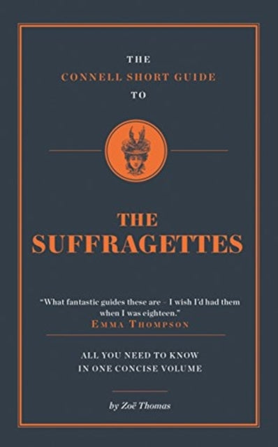 Book cover of: Connell Short Guide To The Suffragettes
