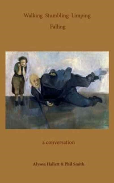 Book cover of: Walking Stumbling Limping Falling