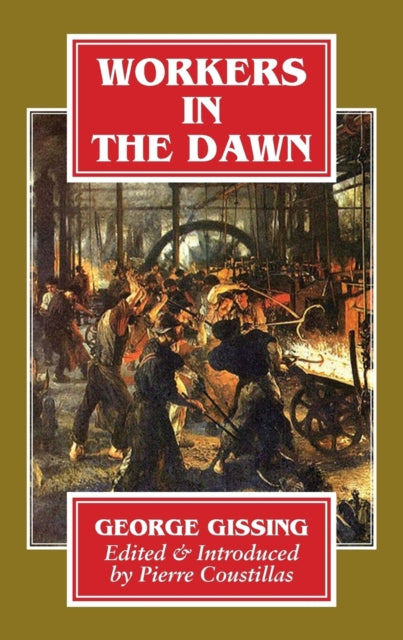 Book cover of: Workers in the Dawn. By: George Gissing