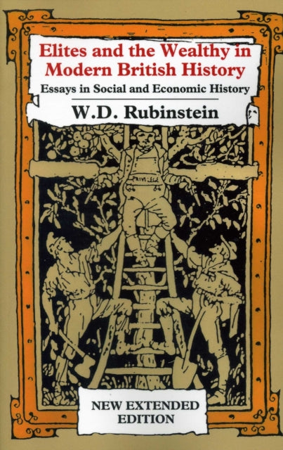 Book cover of: Elites Wealthy Modern British History. By: Wiliam D. Rubinstein