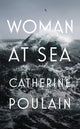Book cover of: Woman at Sea. By: Catherine Poulain