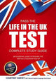 Book cover of: Pass the Life in the UK Test: Complete Study Guide. An Essential Guide to Passing the British Citizenship Test. By: Courtney Harvey