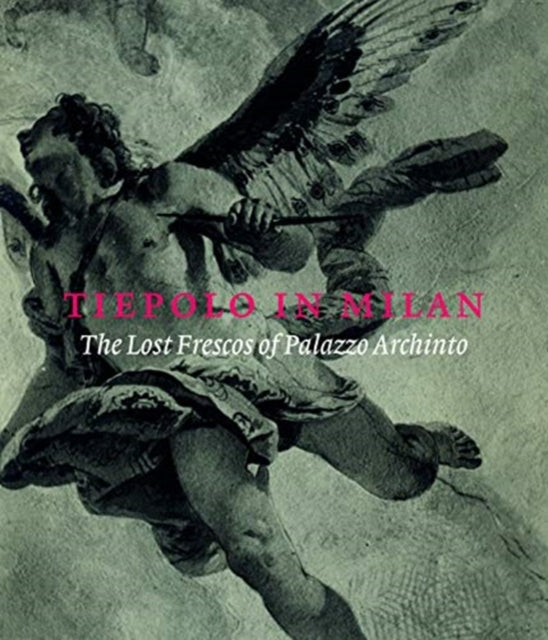 Book cover of: Tiepolo in Milan. By: Xavier Salomon