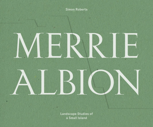 Book cover of: Merrie Albion. By: Simon Roberts