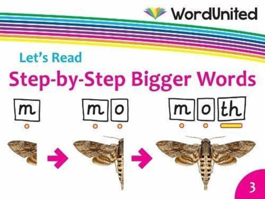 Book cover of: Step-by-Step Bigger Words. By: WordUnited Staff