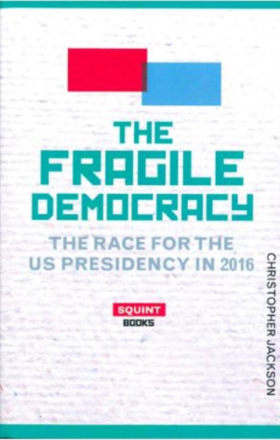 Book cover of: Fragile Democracy. By: Christopher Jackson