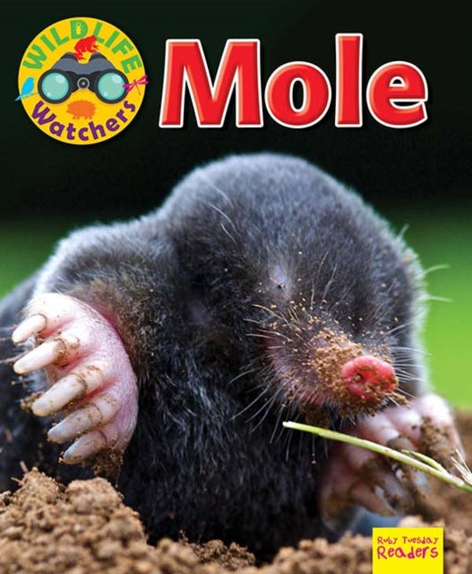 Book cover of: Wildlife Watchers: Mole. By: Ruth Owen