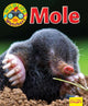 Book cover of: Wildlife Watchers: Mole. By: Ruth Owen