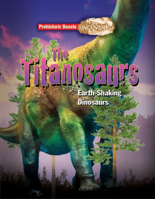 Book cover of: Titanosaurs. By: Dougal Dixon