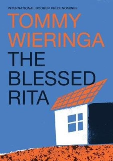 Book cover of: Blessed Rita. By: Tommy Wieringa