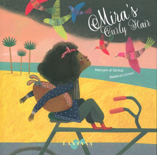 Book cover of: Mira's Curly Hair. By: Maryam al Serkal